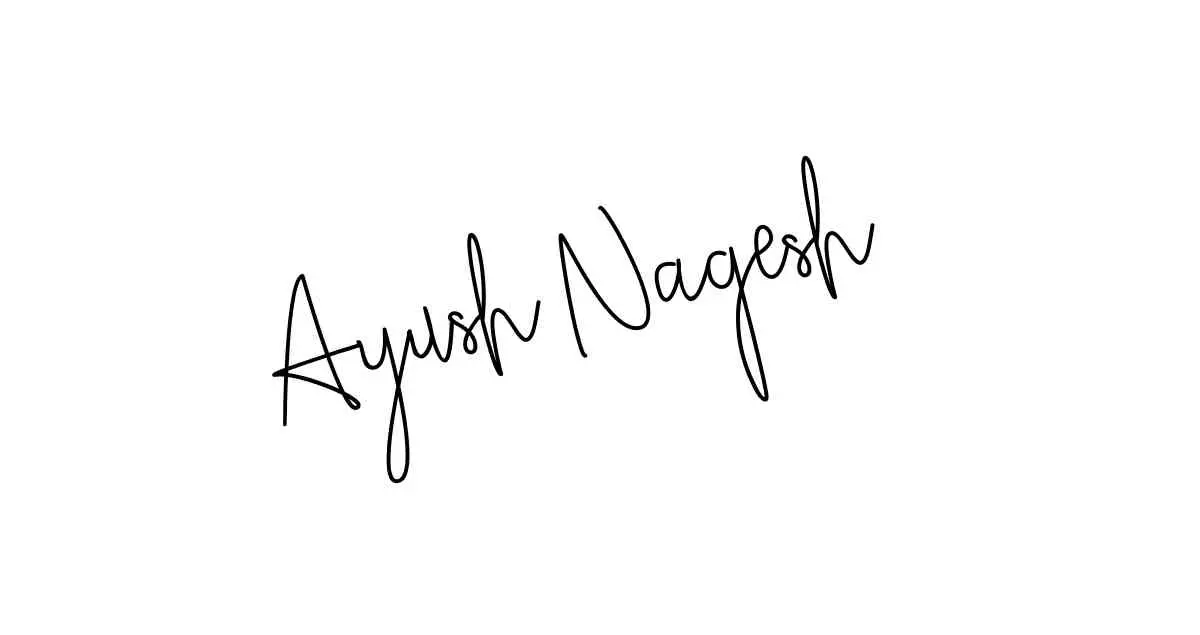Ayush Nagesh name signatures